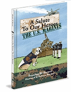A Salute to Our Heroes: The U.S. Marines