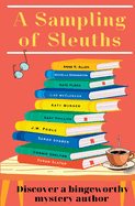 A Sampling of Sleuths: Discover a Bingeworthy Mystery Author