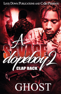 A Savage Dopeboy 2: Clap Back
