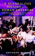A Scandalous History of the Roman Emperors