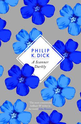 A Scanner Darkly - Dick, Philip K
