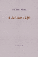 A Scholar's Life
