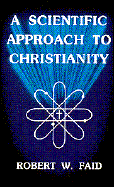 A Scientific Approach to Christianity