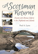 A Scotsman Returns: Thomas Telford in the Highlands and Islands