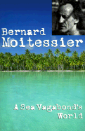 A Sea Vagabond's World