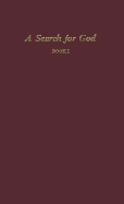 A Search for God, Book I (Revised)