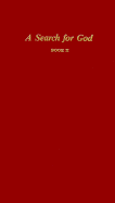 A Search for God, Book II