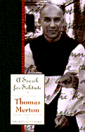 A Search for Solitude - Merton, Thomas