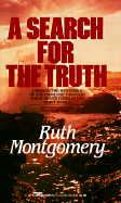 A Search for the Truth