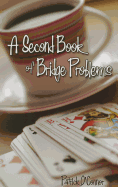 A Second Book of Bridge Problems
