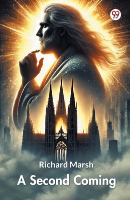 A Second Coming - Marsh, Richard