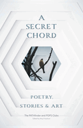 A Secret Chord: Poetry, Stories & Art
