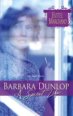A Secret Life - Dunlop, Barbara