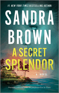 A Secret Splendor