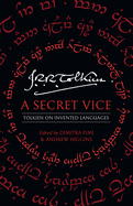 A Secret Vice: Tolkien on Invented Languages