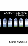 A Select Collection of Letters