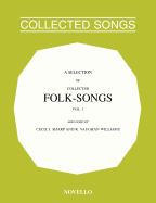 A Selection of Collected Folk-Songs Volume 1