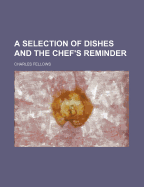 A Selection of Dishes and the Chef's Reminder