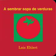 A Sembrar Sopa de Verduras