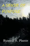 A Sense of Purpose