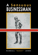 A Sensuous Businessman