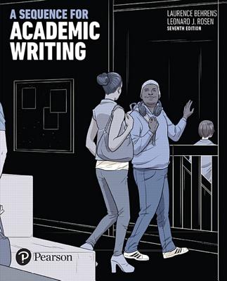 A Sequence for Academic Writing - Behrens, Laurence, and Rosen, Leonard