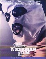 A Serbian Film directed by Srdjan Spasojevic | Available on Blu