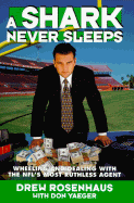 A Shark Never Sleeps