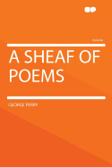 A Sheaf of Poems