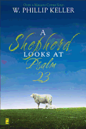 A Shepherd Looks at Psalm 23