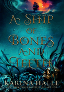 A Ship of Bones and Teeth