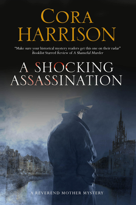 A Shocking Assassination - Harrison, Cora