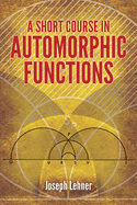 A short course in automorphic functions.