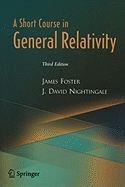 A Short Course in General Relativity