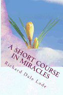 A Short Course in Miracles