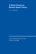 A Short Course on Banach Space Theory