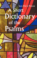 A Short Dictionary of the Psalms