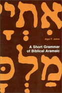 A Short Grammar of Biblical Aramaic