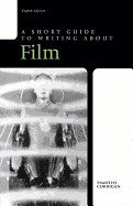 A Short Guide to Writing about Film