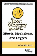 A Short & Happy Guide to Bitcoin, Blockchain, and Crypto