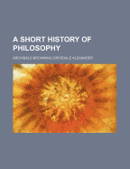 A Short History of Philosophy