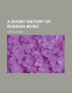 A Short History of Russian Music