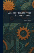 A Short History of Stereotyping