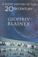 A Short History Of The Twentieth Century