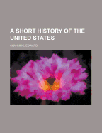 A Short History of the United States