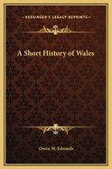 A Short History of Wales