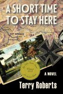 A Short Time to Stay Here