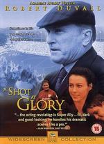 A Shot at Glory