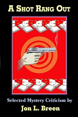 A Shot Rang Out - Breen, Jon L
