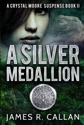 A Silver Medallion - Callan, James R